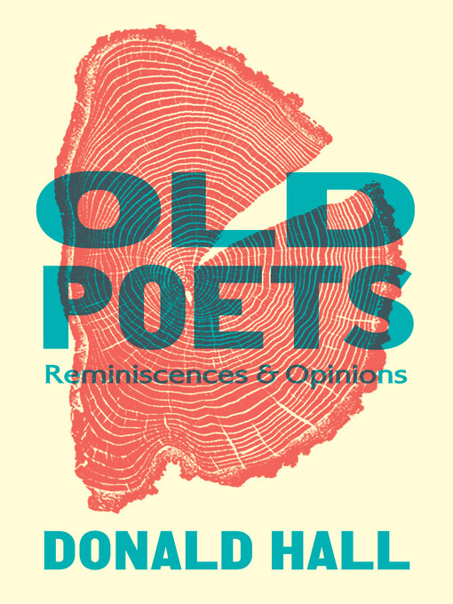 Title details for Old Poets by Donald Hall - Available